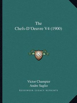 portada the chefs-d'oeuvre v4 (1900) (en Inglés)