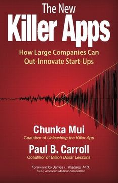 portada The new Killer Apps: How Large Companies can Out-Innovate Start-Ups 