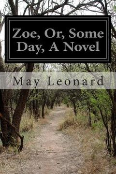 portada Zoe, Or, Some Day, A Novel (in English)