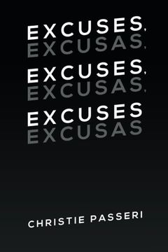 portada Excuses, Excuses, Excuses: Excusas, Excusas, Excusas