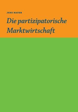 portada Die partizipative Marktwirtschaft (in German)