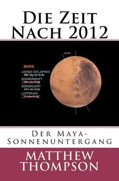 portada Die Zeit Nach 2012: Der Maya-Sonnenuntergang (en Alemán)