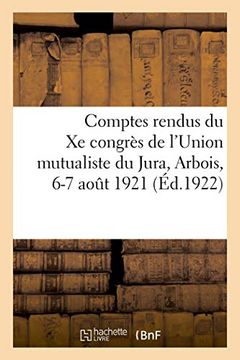 portada Comptes Rendus du xe Congrès de L'union Mutualiste du Jura (Sciences Sociales) (in French)