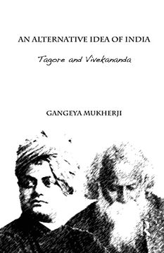 portada An Alternative Idea of India: Tagore and Vivekananda (in English)
