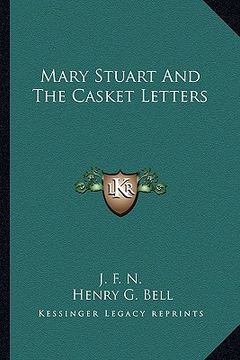 portada mary stuart and the casket letters (en Inglés)