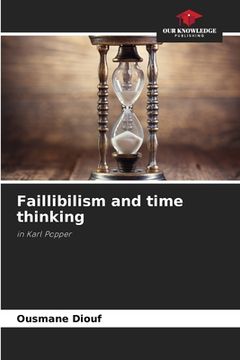 portada Faillibilism and time thinking