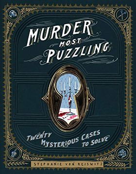 portada Murder Most Puzzling: 20 Mysterious Cases to Solve (en Inglés)