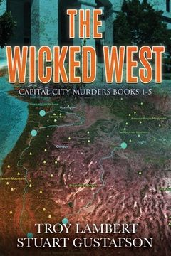 portada The Wicked West: Books 1-5 of the Capital City Murders Series (en Inglés)