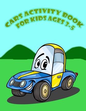 portada Cars Activity for Kids age 3-5: Kids Activities Book With fun and Challenge in Cars Theme: Trace Lines and Numbers, Coloring, Find the Difference, Dot-Dot and More. (Activity Book for Kids Ages 3-5) 