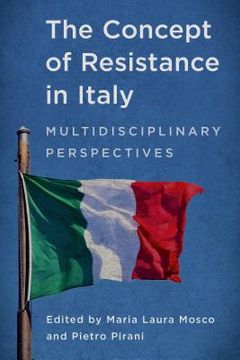 portada The Concept of Resistance in Italy: Multidisciplinary Perspectives (en Inglés)