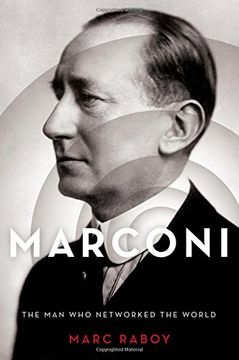 portada Marconi: The Man Who Networked the World (en Inglés)