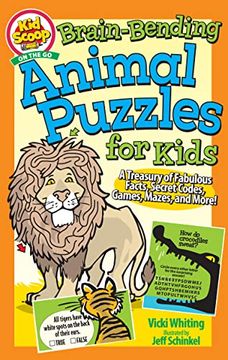 portada Brain Bending Animal Puzzles for Kids: A Treasury of Fabulous Facts, Secret Codes, Games, Mazes, and More! 