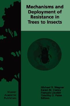 portada mechanisms and deployment of resistance in trees to insects (en Inglés)