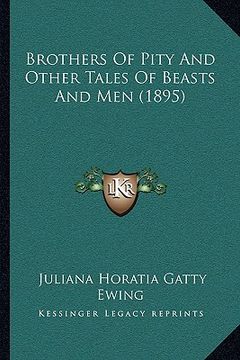 portada brothers of pity and other tales of beasts and men (1895)