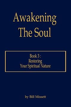 portada awakening the soul: book 3: restoring your spiritual nature (in English)