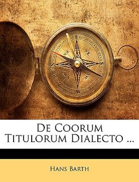 portada de Coorum Titulorum Dialecto ... (en Latin)