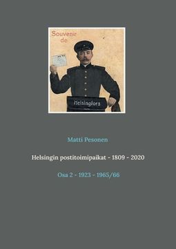 portada Helsingin postitoimipaikat - 1809 - 2020: Osa 2 - 1923 - 1965/66 (en Finlandés)