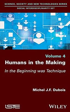 portada Humans in the Making: In the Beginning was Technique (en Inglés)