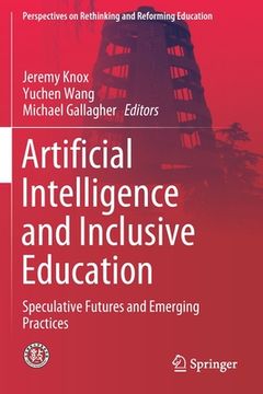 portada Artificial Intelligence and Inclusive Education: Speculative Futures and Emerging Practices (en Inglés)