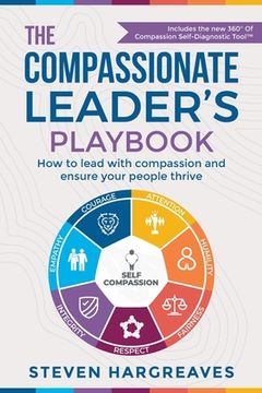 portada The Compassionate Leader's Playbook: How to lead with compassion and ensure your people thrive