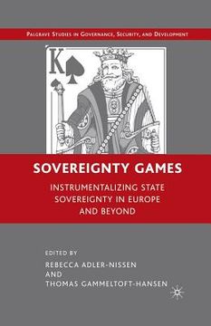 portada Sovereignty Games: Instrumentalizing State Sovereignty in Europe and Beyond (en Inglés)