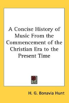 portada a concise history of music from the commencement of the christian era to the present time