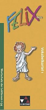 portada Felix neu - Unterrichtswerk für Latein: Felix 1 Neu. Vokabelkartei: Unterrichtswerk für Latein: Baden-Württemberg, Brandenburg, Mecklenburg-Vorpommern, Sachsen, Sachsen-Anhalt, Thüringen