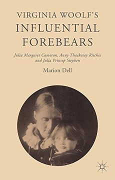 portada Virginia Woolf’s Influential Forebears: Julia Margaret Cameron, Anny Thackeray Ritchie and Julia Prinsep Stephen