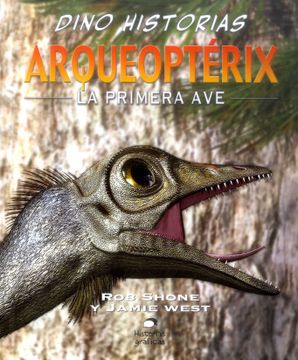 portada Arqueoptérix: La Primera ave (in Spanish)