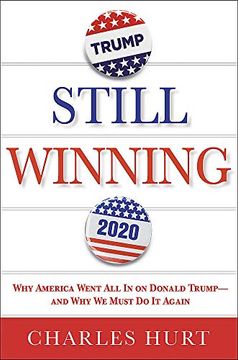 portada Still Winning: Why America Went all in on Donald Trump-And why we Must do it Again (in English)