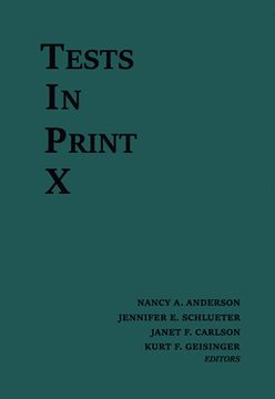 portada Tests in Print X: An Index to Tests, Test Reviews, and the Literature on Specific Tests (en Inglés)