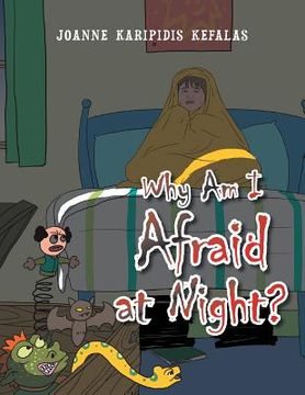 portada Why Am I Afraid at Night? (en Inglés)