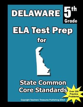 portada Delaware 5th Grade ELA Test Prep: Common Core Learning Standards (en Inglés)