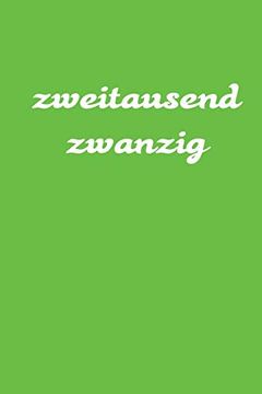 portada Zweitausend Zwanzig: Taschenkalender 2020 a5 Grün (en Alemán)