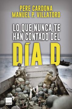 portada Lo que Nunca te han Contado del día d (in Spanish)