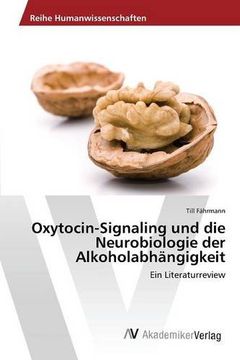 portada Oxytocin-Signaling und die Neurobiologie der Alkoholabhängigkeit