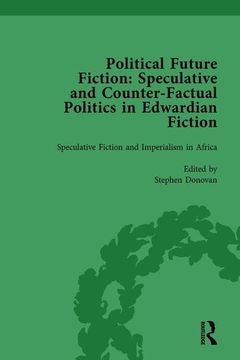 portada Political Future Fiction Vol 3: Speculative and Counter-Factual Politics in Edwardian Fiction (en Inglés)