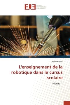 portada L'enseignement de la robotique dans le cursus scolaire (in French)