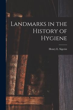 portada Landmarks in the History of Hygiene (en Inglés)