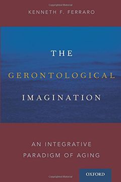 portada The Gerontological Imagination: An Integrative Paradigm of Aging (en Inglés)