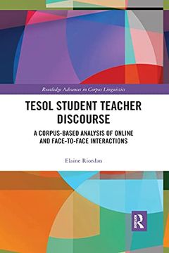 portada Tesol Student Teacher Discourse (Routledge Advances in Corpus Linguistics) (en Inglés)