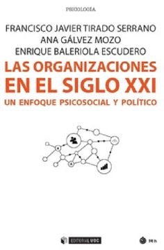 portada Las Organizaciones en el Siglo xxi: Un Enfoque Psicosocial y Político (in Spanish)