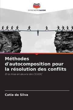 portada Méthodes d'autocomposition pour la résolution des conflits (in French)