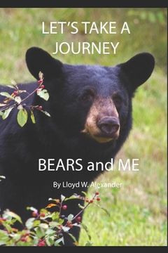 portada Let's Take A Journey: Bears and ME (en Inglés)