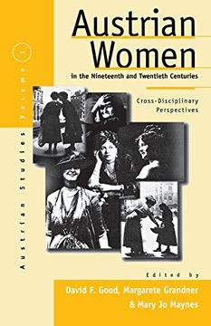 portada Austrian Women in the Nineteenth and Twentieth Centuries: Cross-disciplinary Perspectives (Austrian and Habsburg Studies)