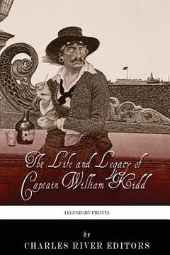 portada Legendary Pirates: The Life and Legacy of Captain William Kidd (en Inglés)