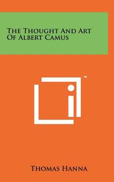 portada the thought and art of albert camus (en Inglés)