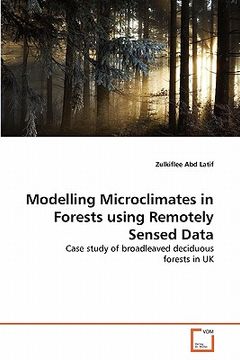 portada modelling microclimates in forests using remotely sensed data (en Inglés)