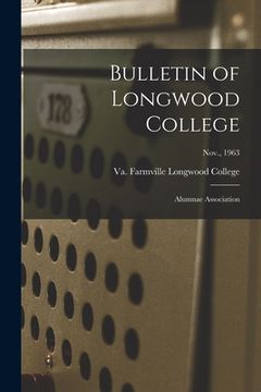 portada Bulletin of Longwood College: Alumnae Association; Nov., 1963 (in English)