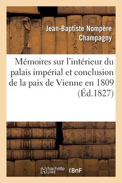 portada Note Sur Un Article Des Mémoires Sur l'Intérieur Du Palais Impérial: Et Sur La Conclusion de la Paix de Vienne En 1809 (en Francés)